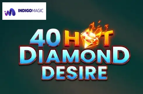 40 Hot Diamond Desire
